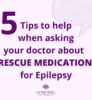 5 tips when asking for a rescue medication