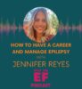 How to have a career and manage epilepsy