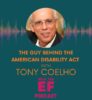 The guy behind the American Disability Act with Tony Coelho